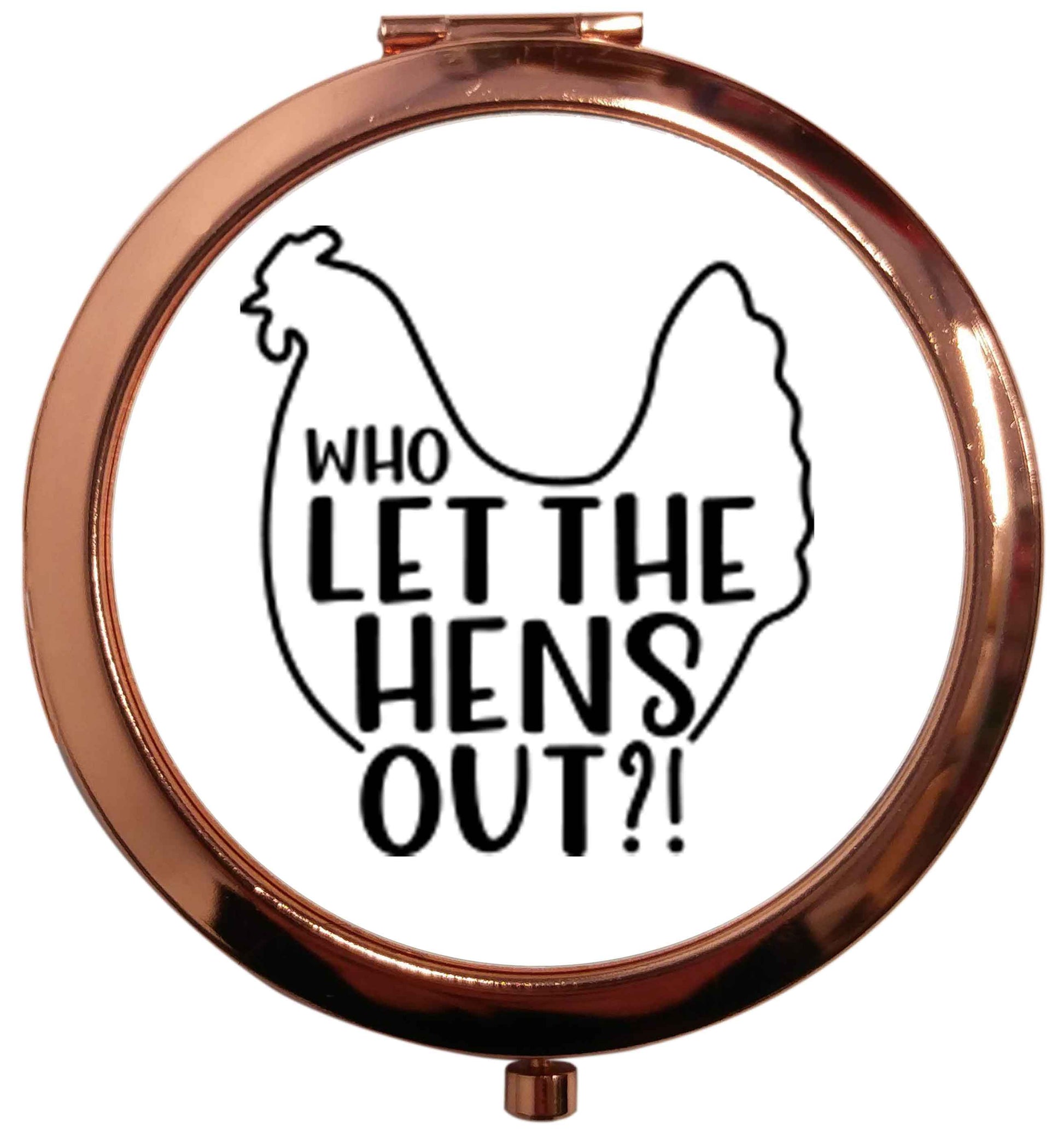 Who let the hens out rose gold circle pocket mirror