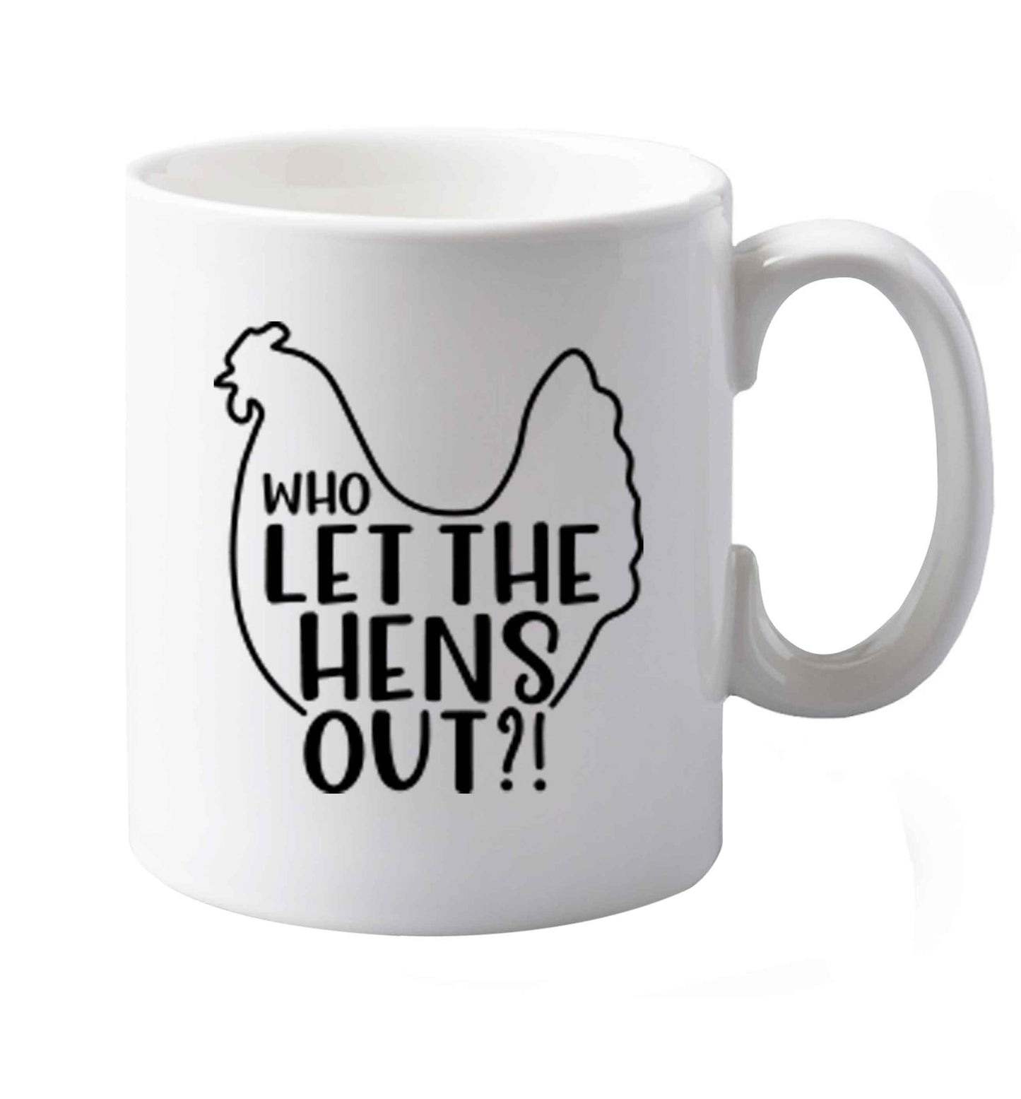10 oz Who let the hens out   ceramic mug both sides