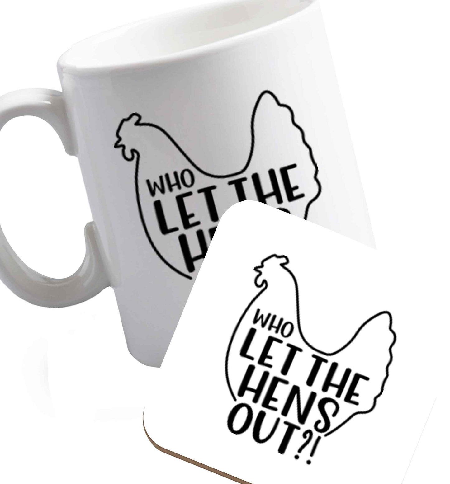 10 oz Who let the hens out   ceramic mug and coaster set right handed