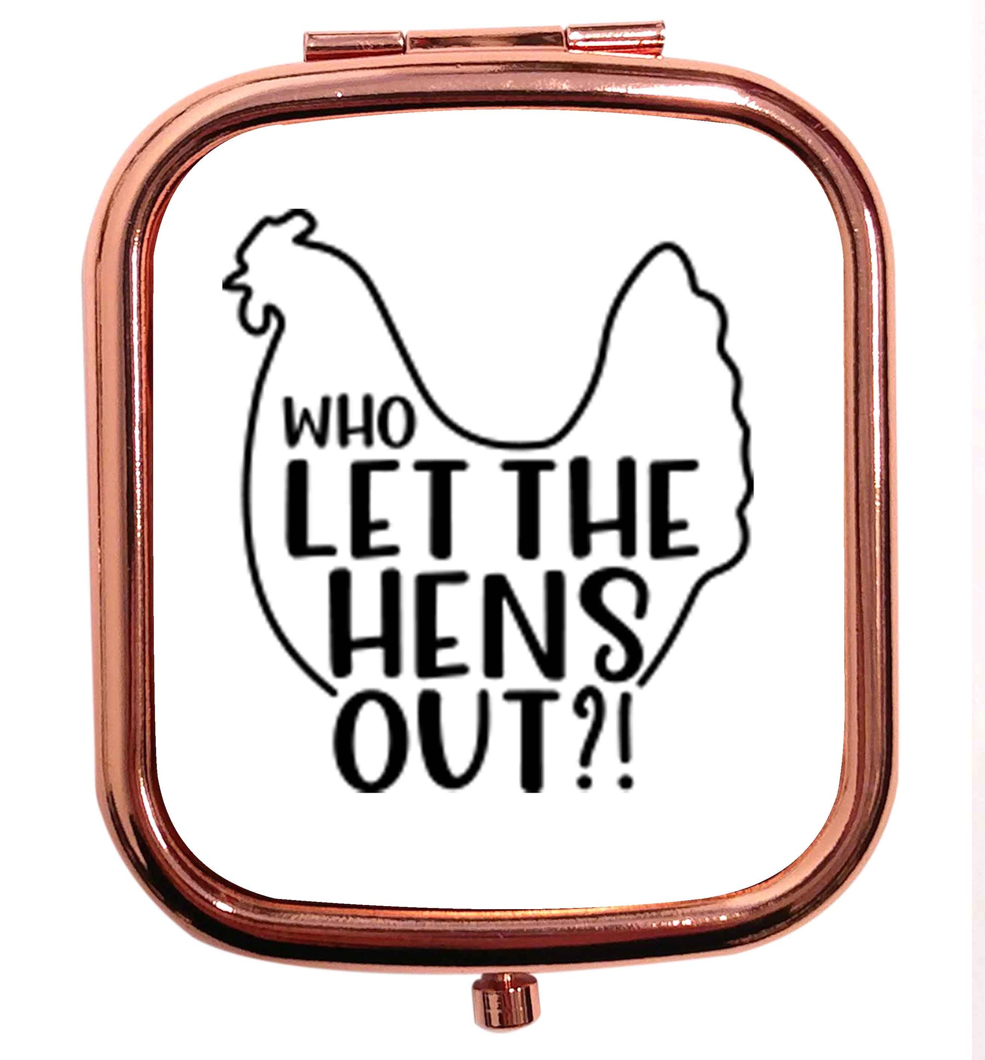 Who let the hens out rose gold square pocket mirror