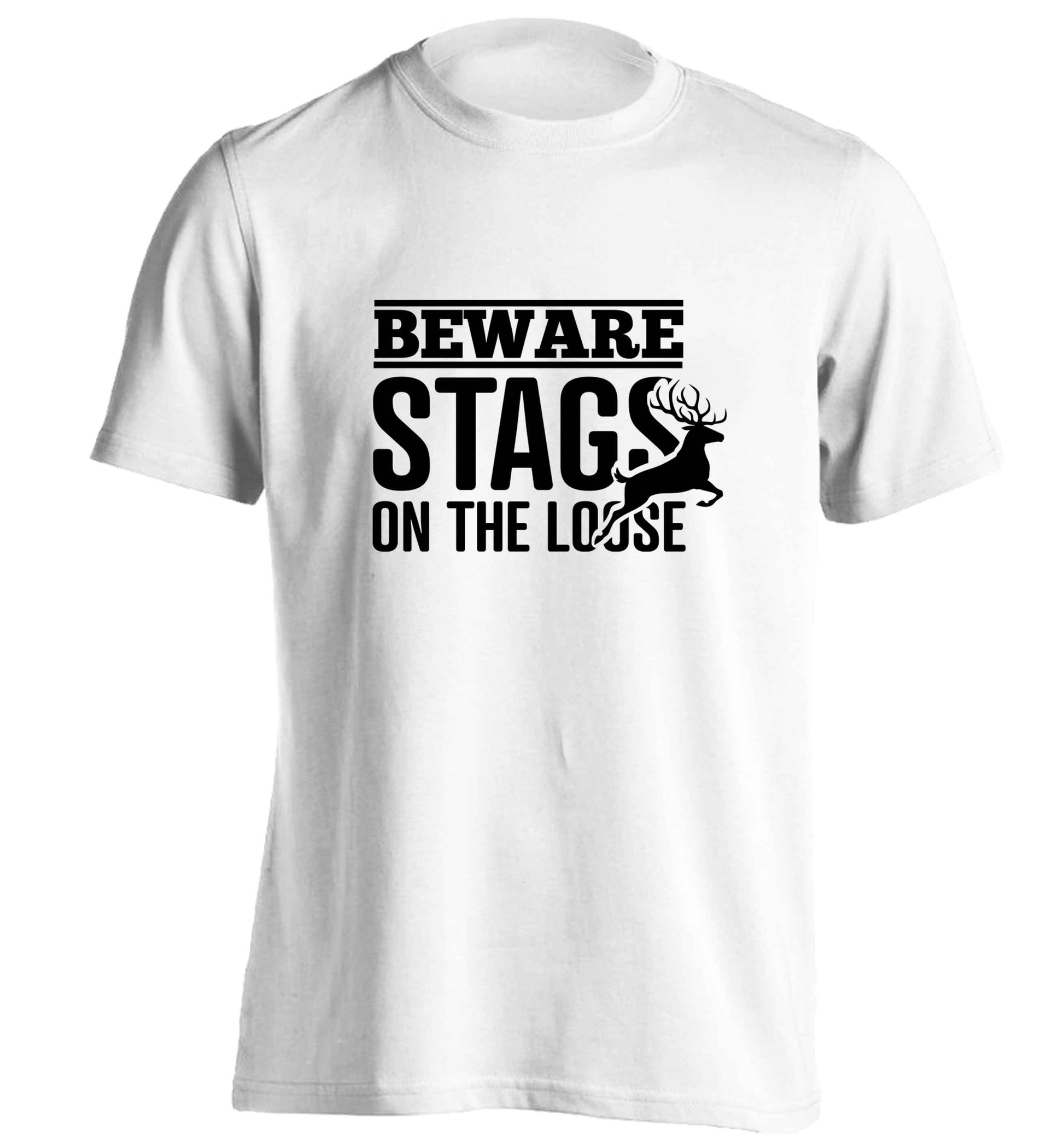 Beware stags on the loose adults unisex white Tshirt 2XL