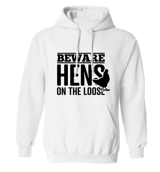 Beware hens on the loose adults unisex white hoodie 2XL