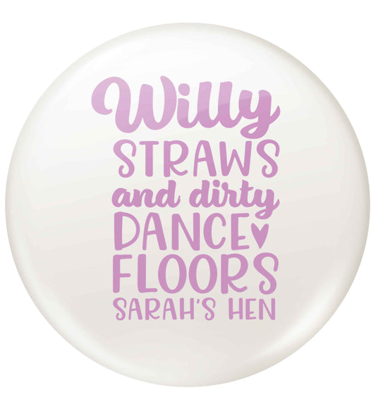 Willy straws and dirty dance floors small 25mm Pin badge