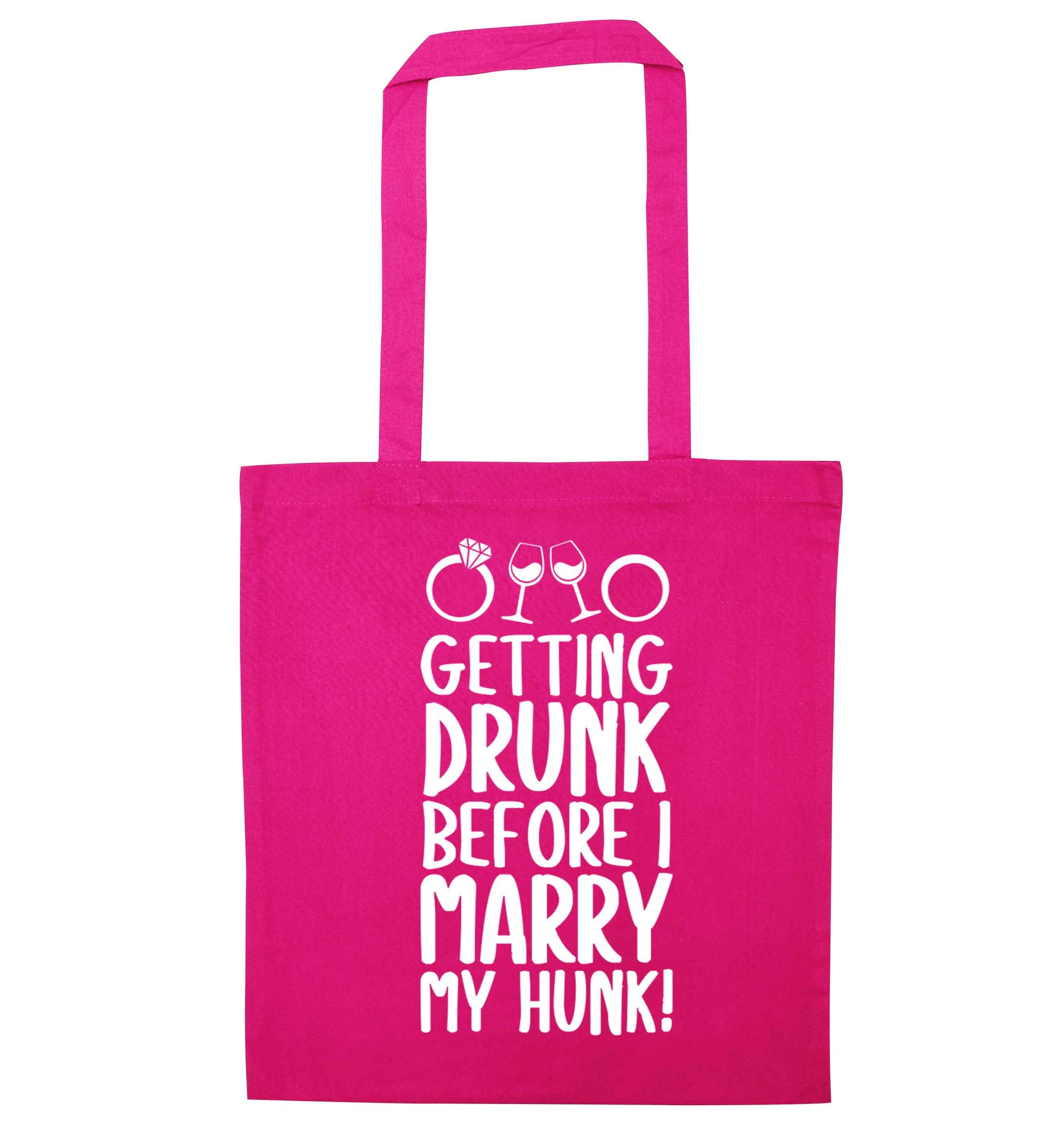 Getting drunk before I marry my hunk pink tote bag