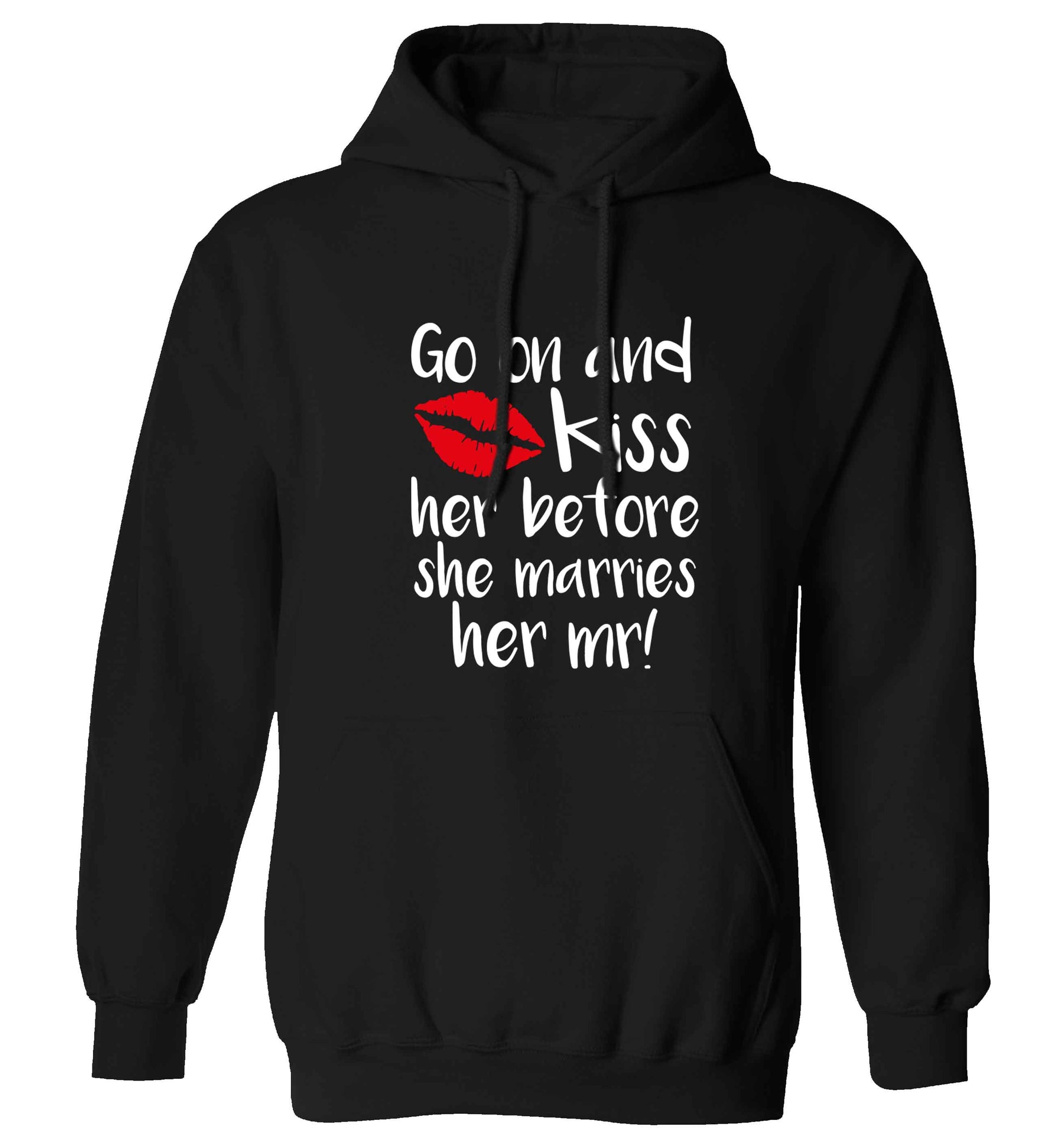 Kiss her before she marries her mr! adults unisex black hoodie 2XL