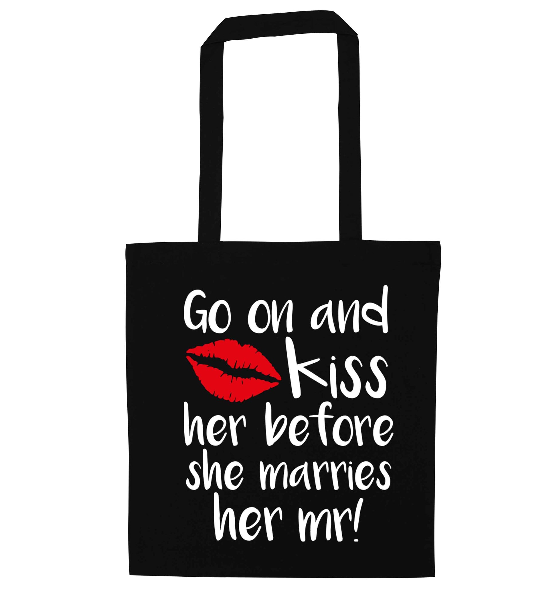 Kiss her before she marries her mr! black tote bag
