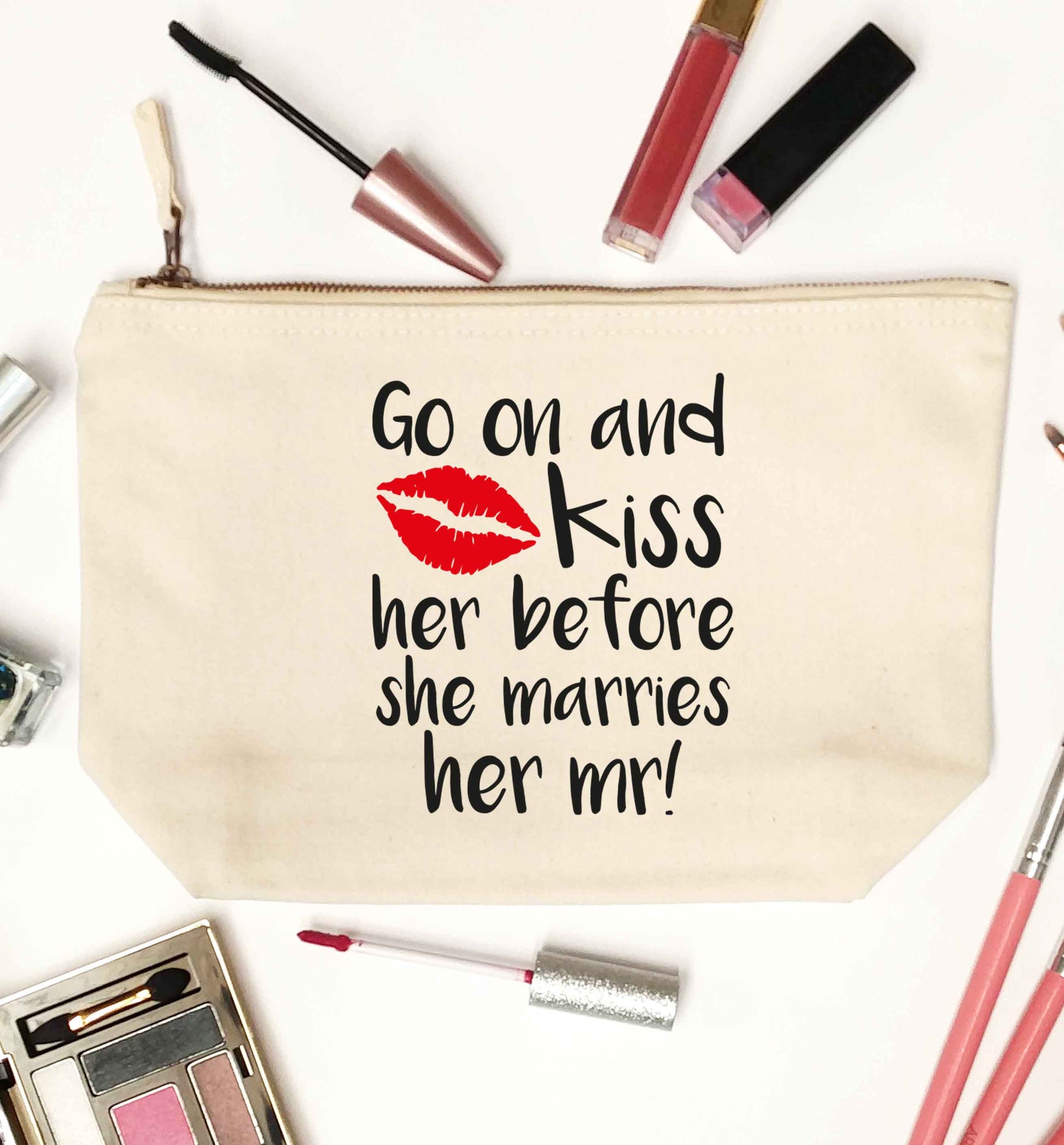 Kiss her before she marries her mr! natural makeup bag