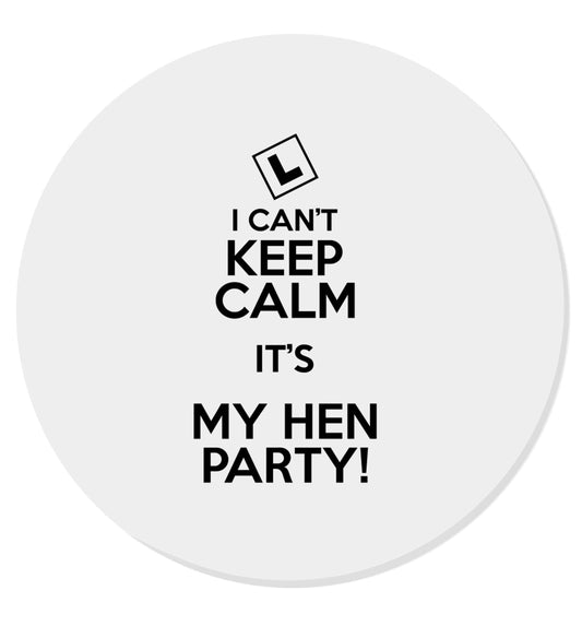I can't keep calm it's my hen party | Magnet