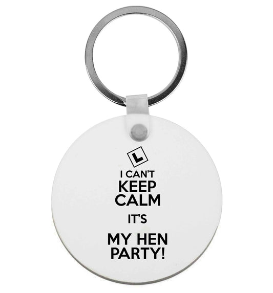 I can't keep calm it's my hen party | Keyring