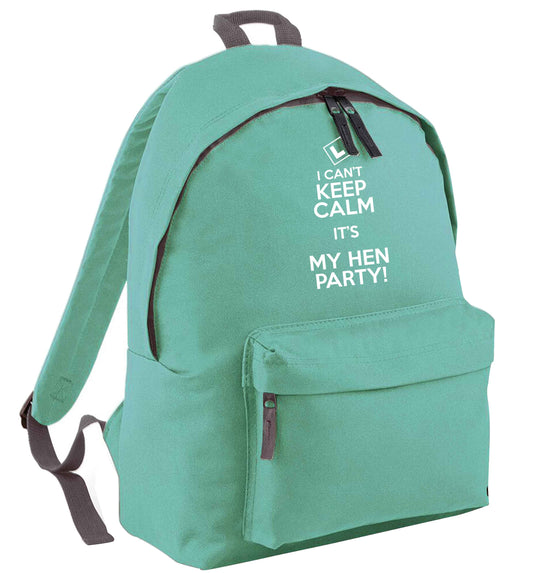 I can't keep calm it's my hen party mint adults backpack
