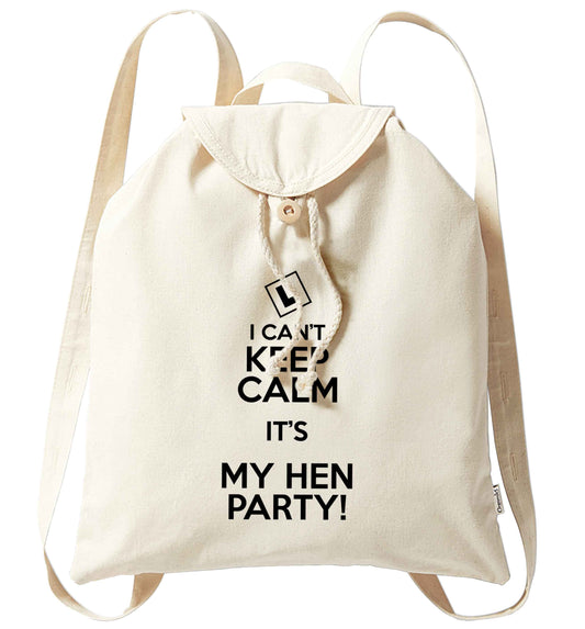 I can't keep calm it's my hen party organic cotton backpack tote with wooden buttons in natural