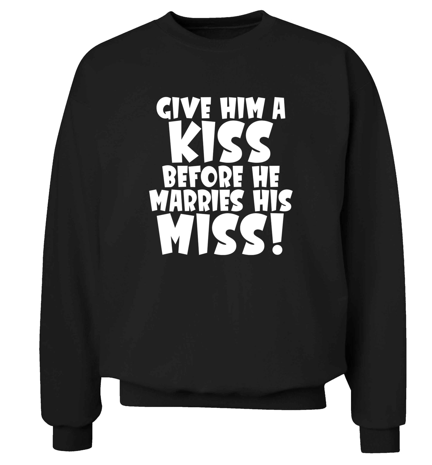 Give him a kiss before he marries his miss adult's unisex black sweater 2XL