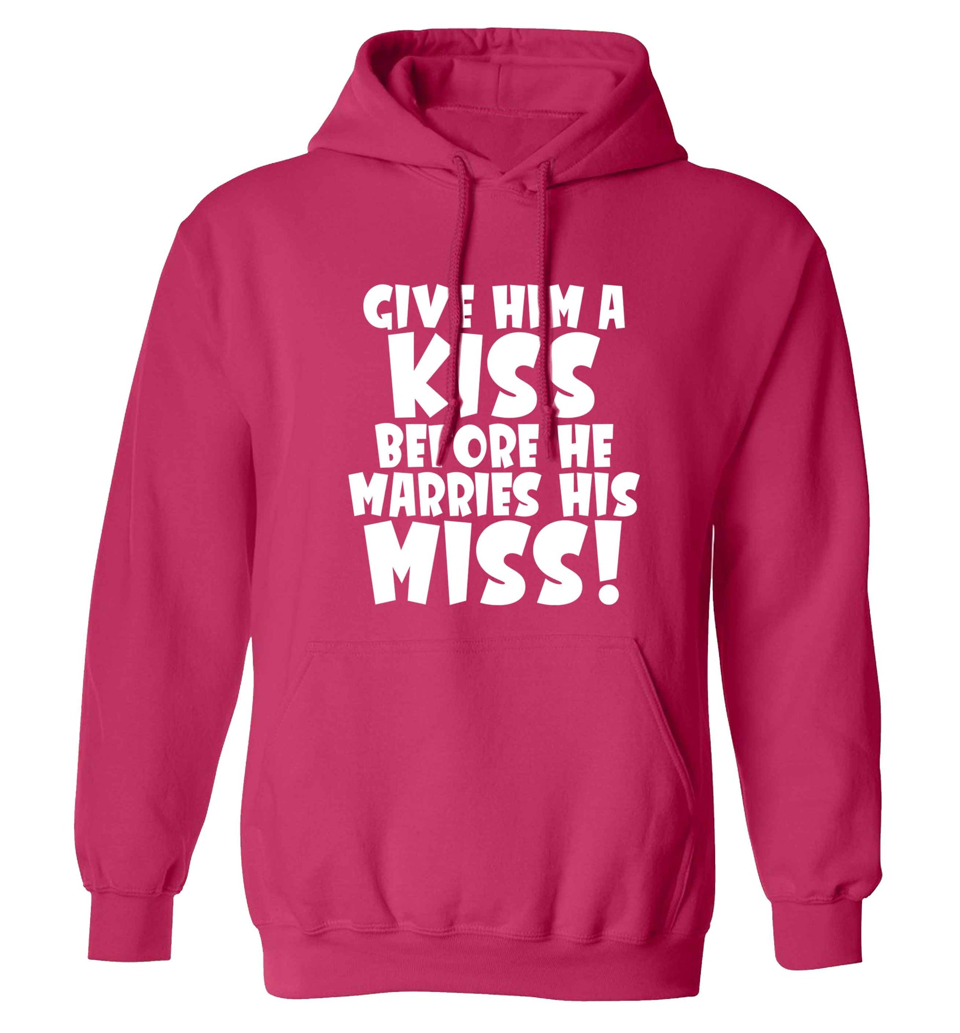 Give him a kiss before he marries his miss adults unisex pink hoodie 2XL