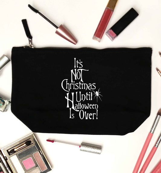 It's not Christmas until Halloween is over black makeup bag
