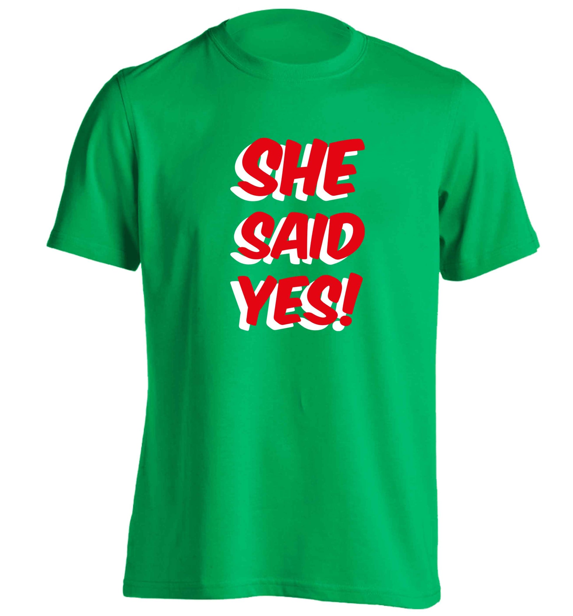 She said yes adults unisex green Tshirt 2XL