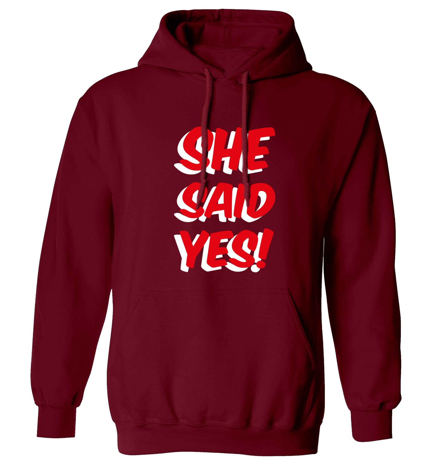 She said yes adults unisex maroon hoodie 2XL