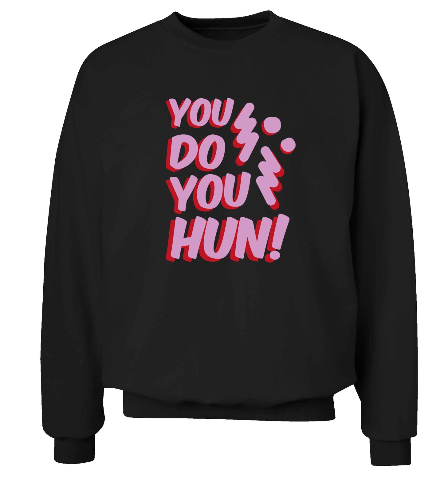 You do you hun adult's unisex black sweater 2XL