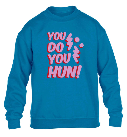 You do you hun children's blue sweater 12-13 Years