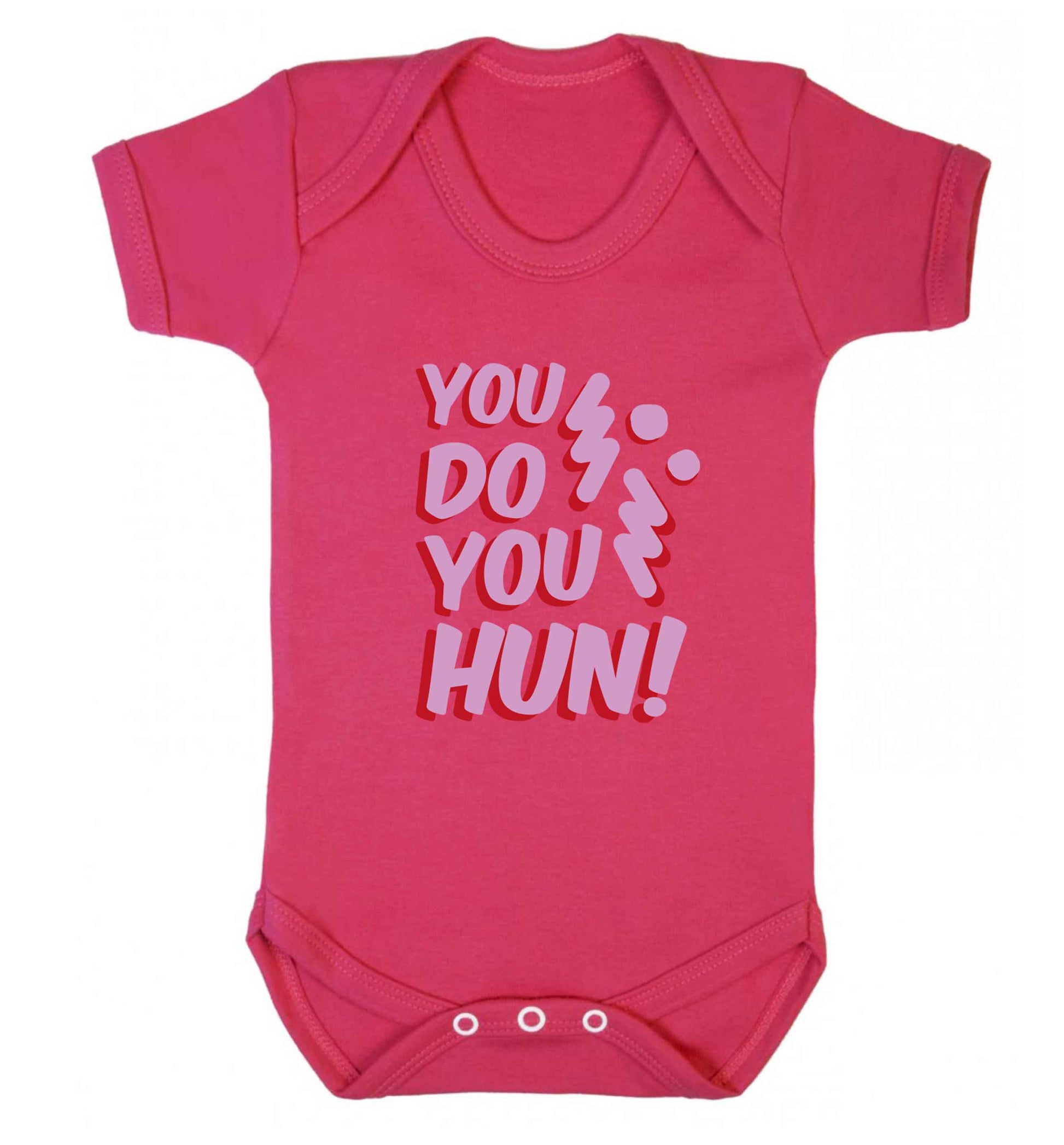You do you hun baby vest dark pink 18-24 months