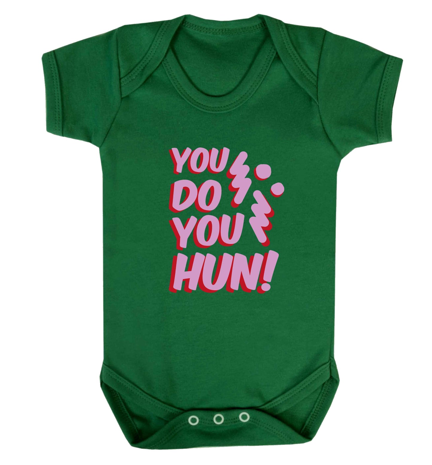 You do you hun baby vest green 18-24 months