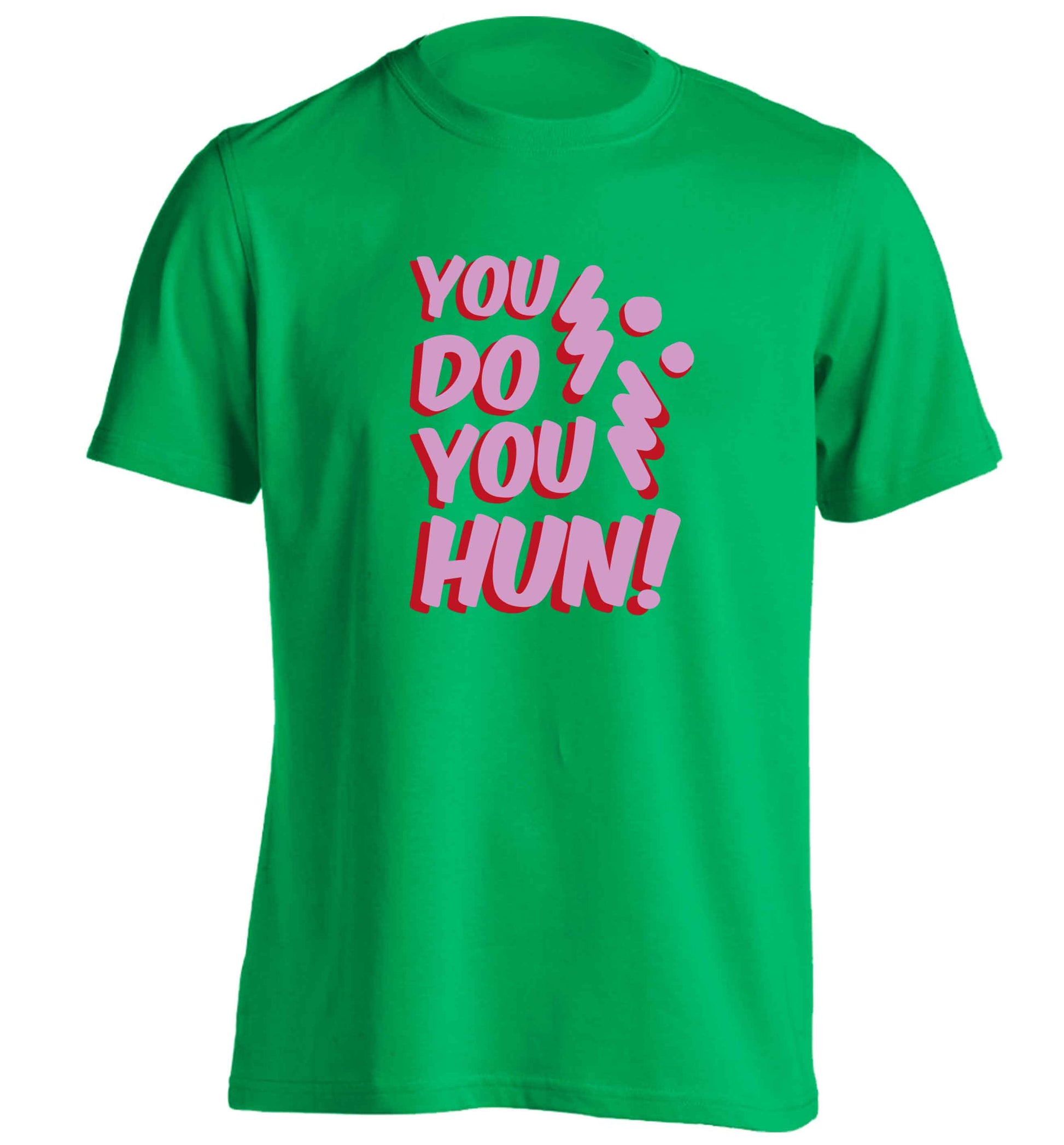 You do you hun adults unisex green Tshirt 2XL