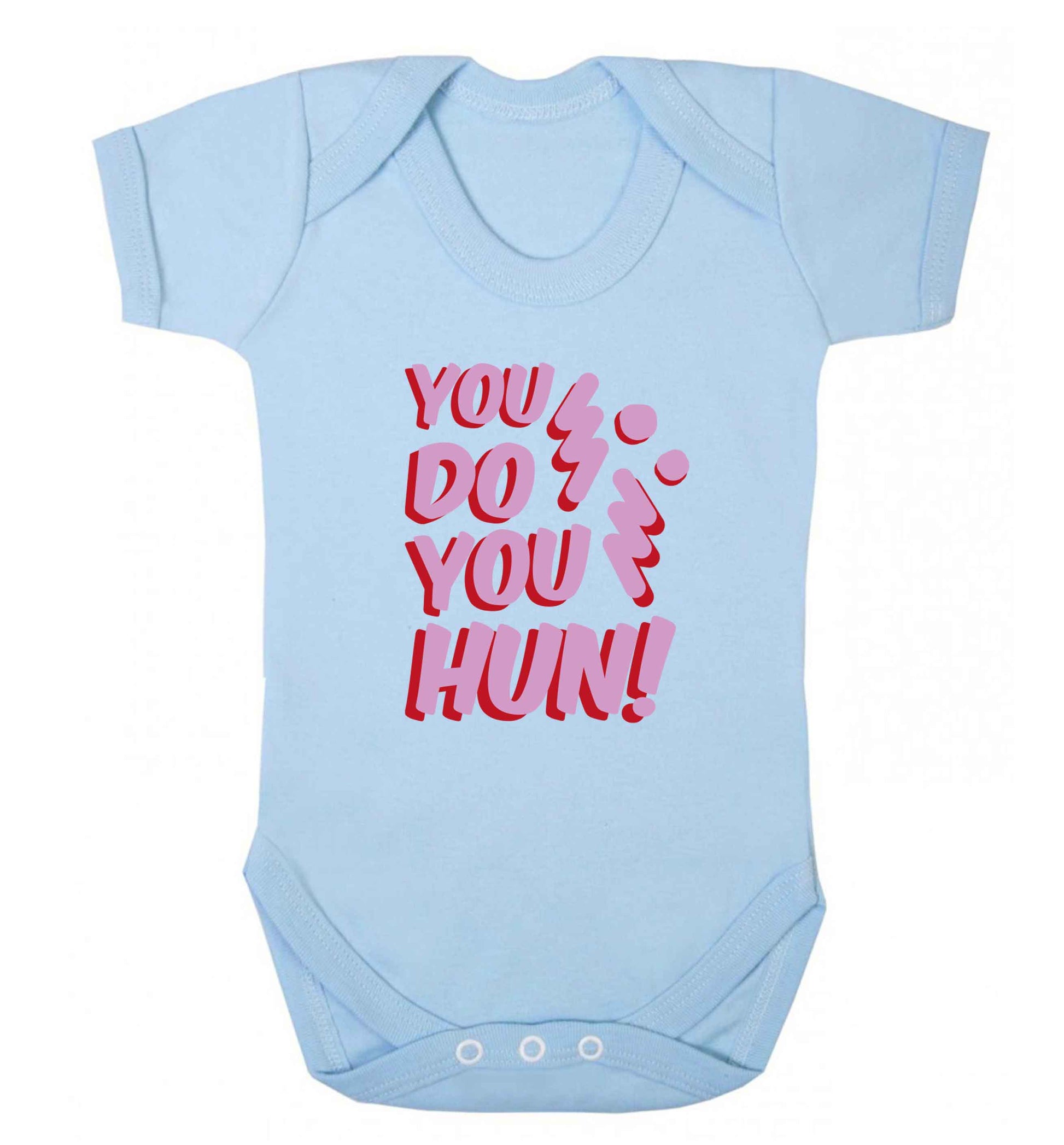 You do you hun baby vest pale blue 18-24 months