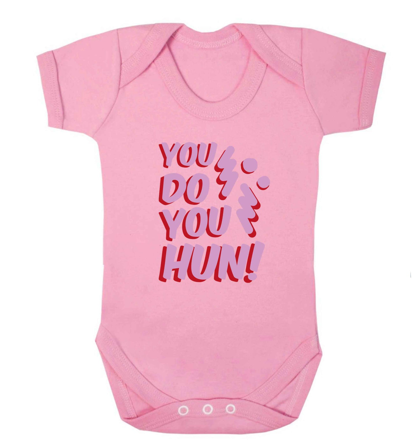 You do you hun baby vest pale pink 18-24 months