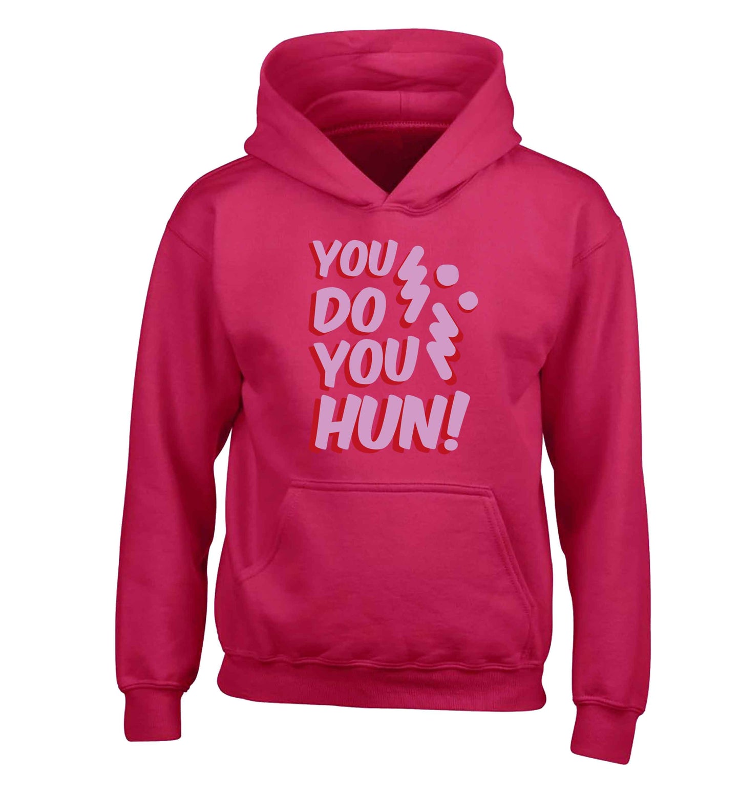 You do you hun children's pink hoodie 12-13 Years