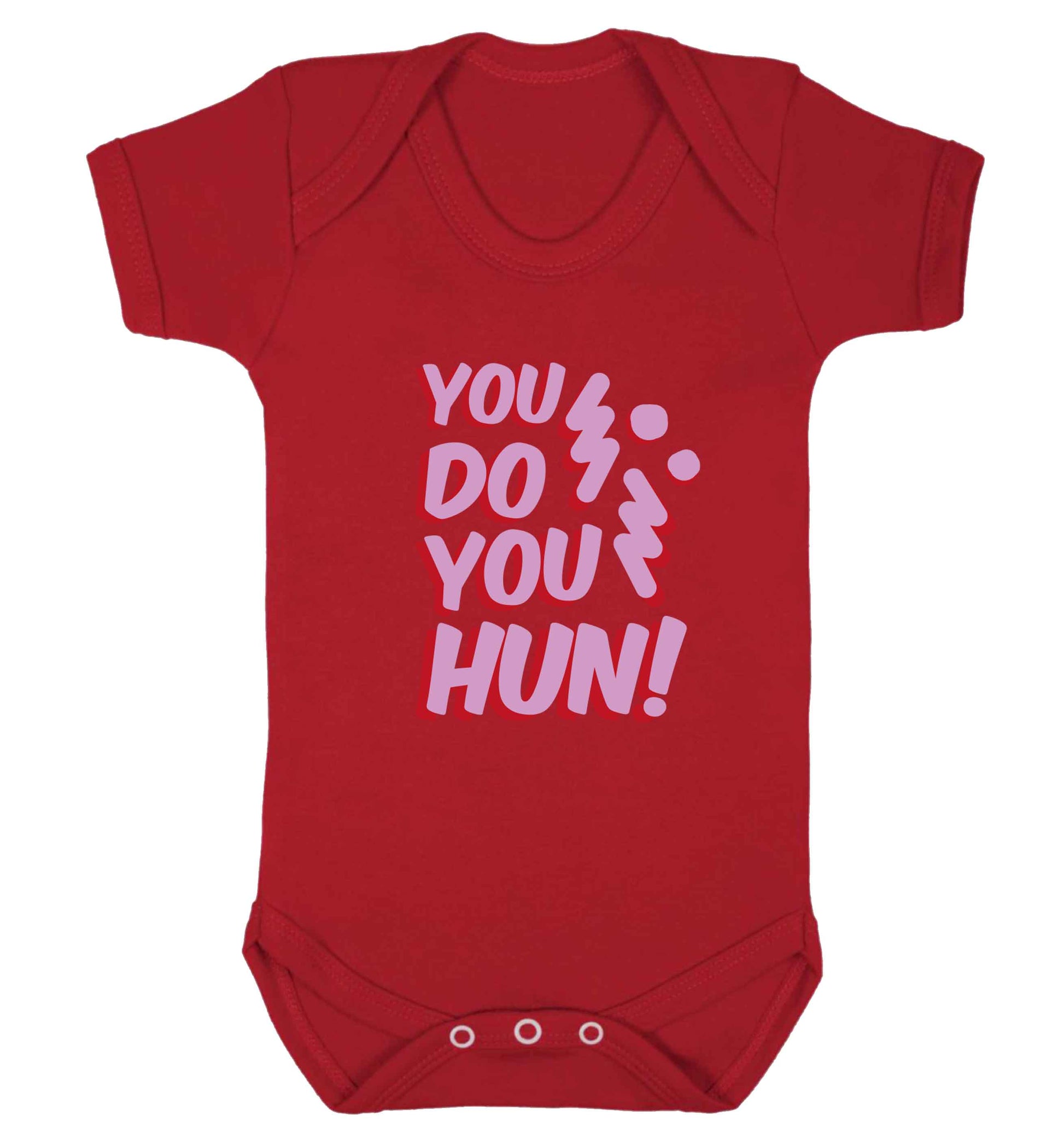 You do you hun baby vest red 18-24 months