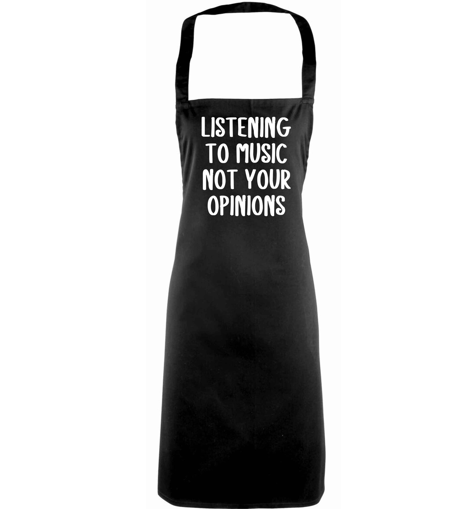 Listening to music not your opinions adults black apron