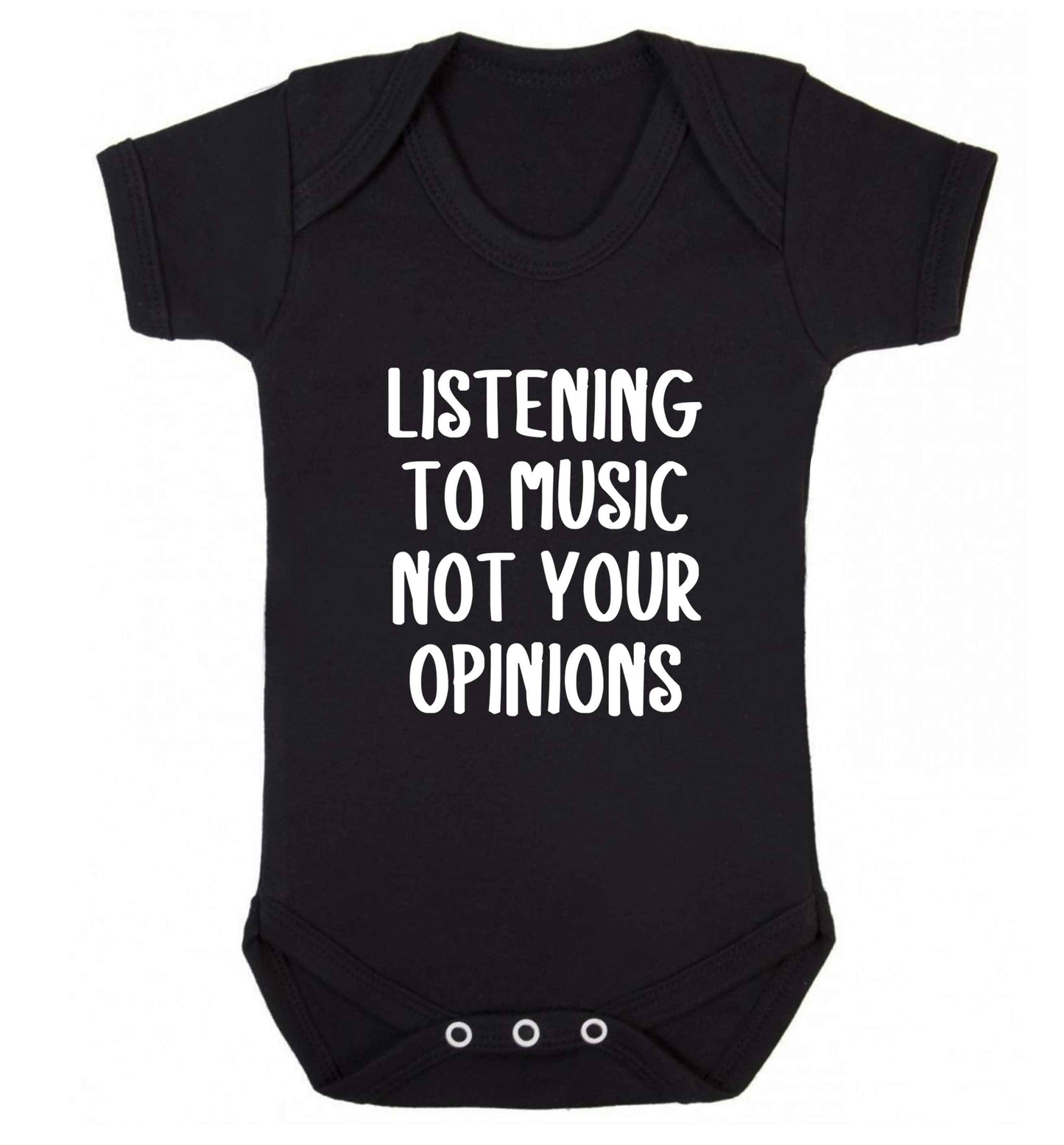 Listening to music not your opinions baby vest black 18-24 months