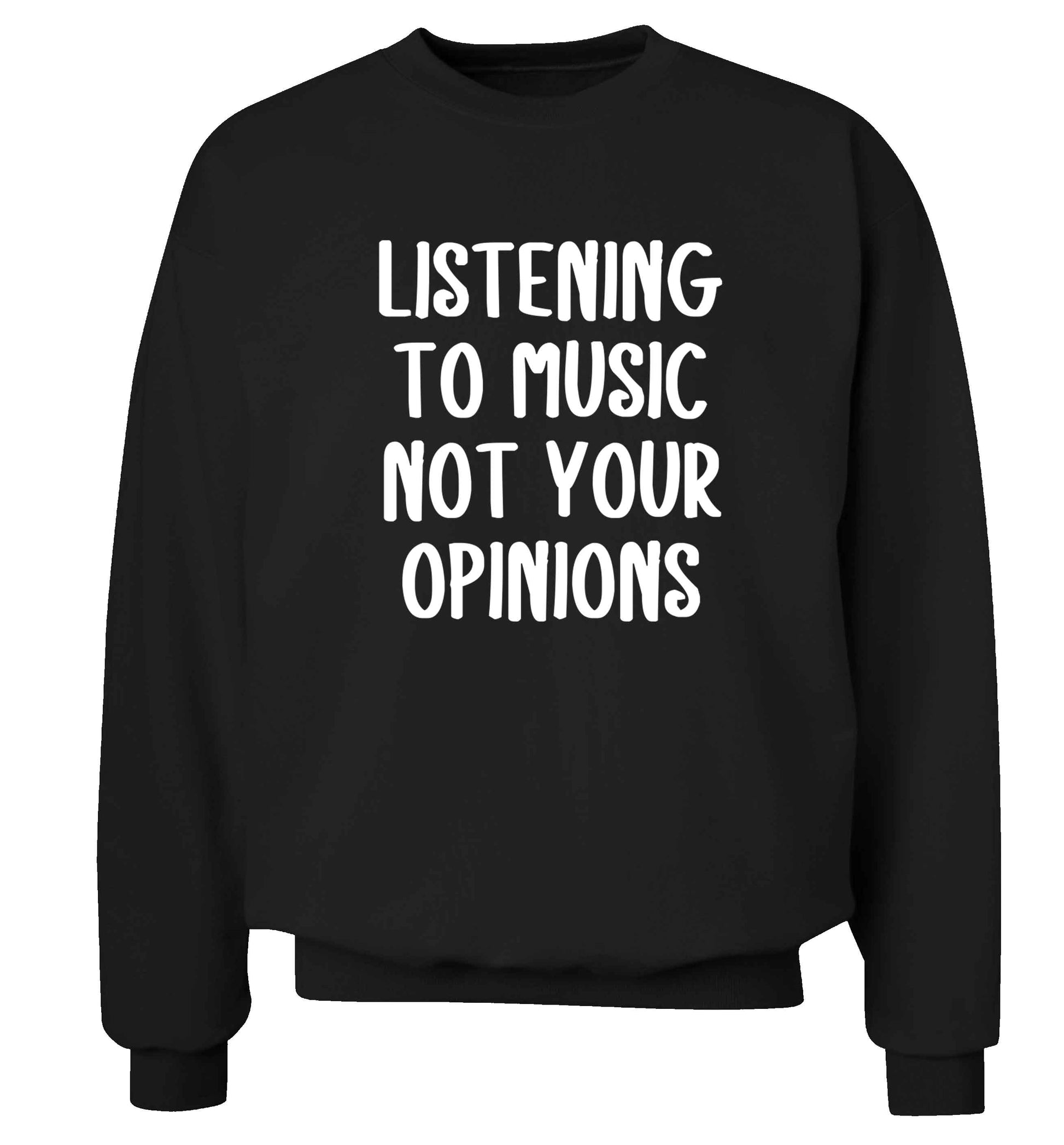Listening to music not your opinions adult's unisex black sweater 2XL