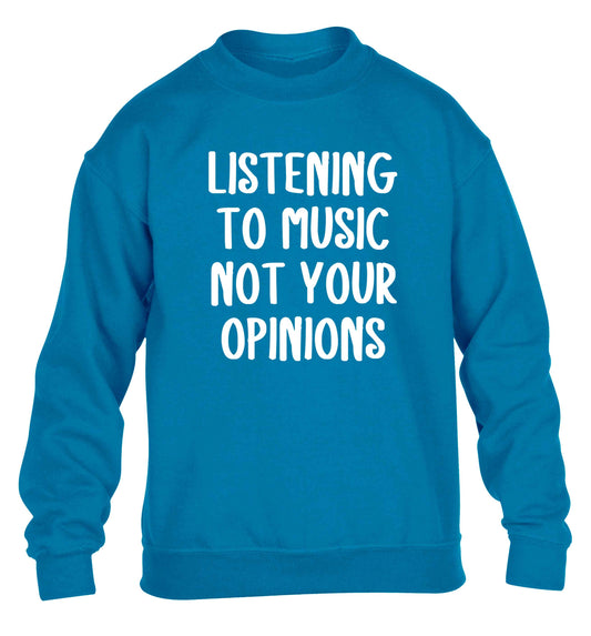 Listening to music not your opinions children's blue sweater 12-13 Years