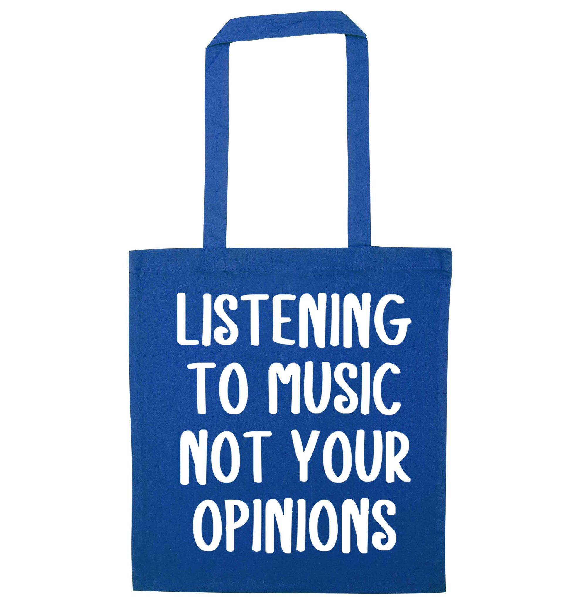 Listening to music not your opinions blue tote bag