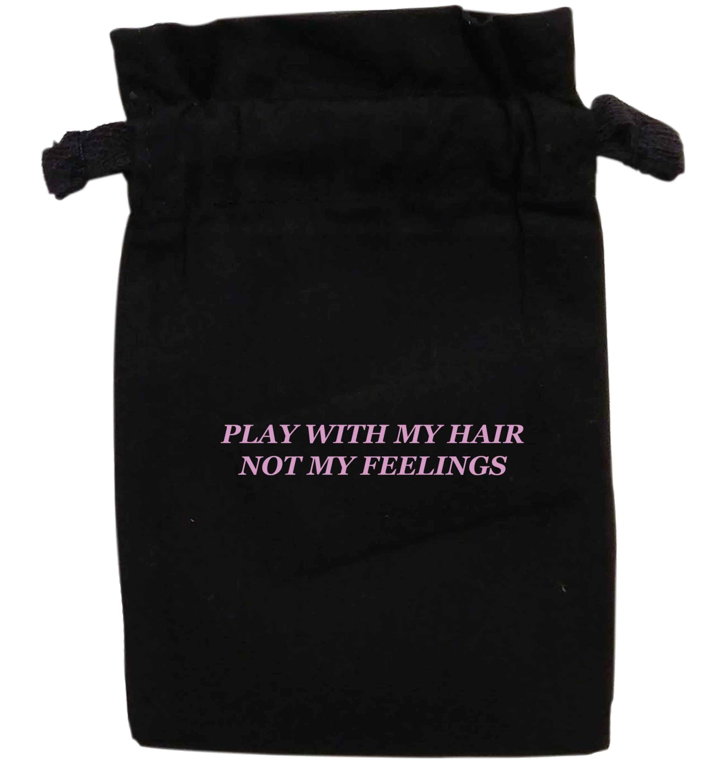 Play with my hair not my feelings | XS - L | Pouch / Drawstring bag / Sack | Organic Cotton | Bulk discounts available!