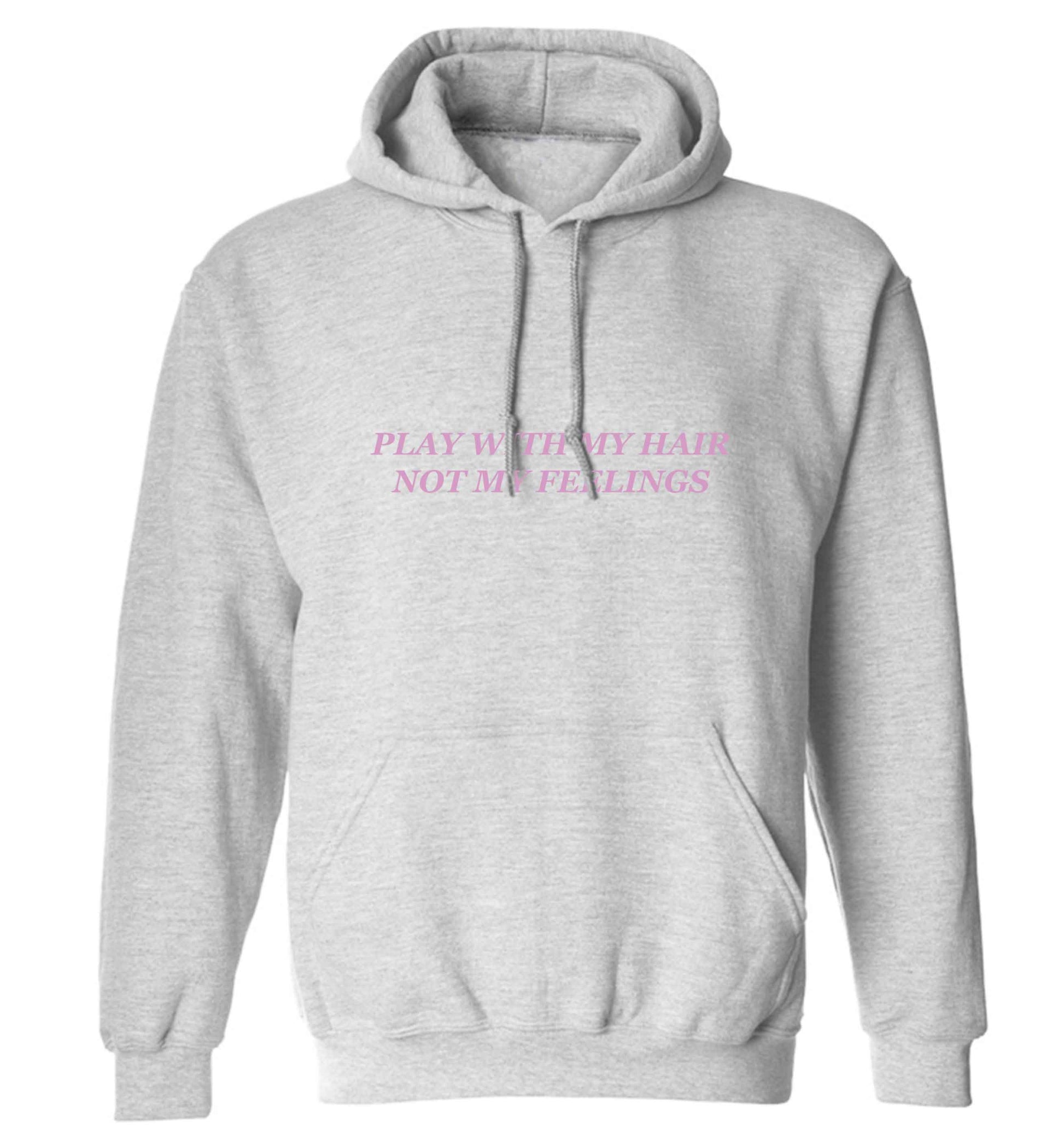 Play with my hair not my feelings adults unisex grey hoodie 2XL