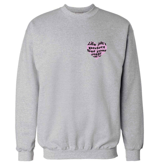 Life isn't perfect but your outfit can be adult's unisex grey sweater 2XL