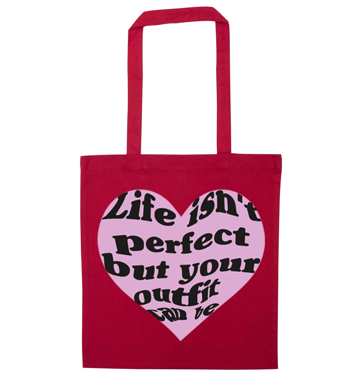 Life isn't perfect but your outfit can be red tote bag