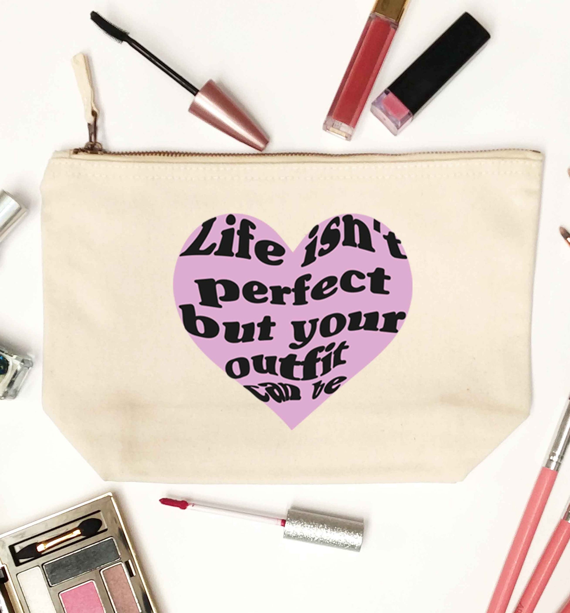 Life isn't perfect but your outfit can be natural makeup bag
