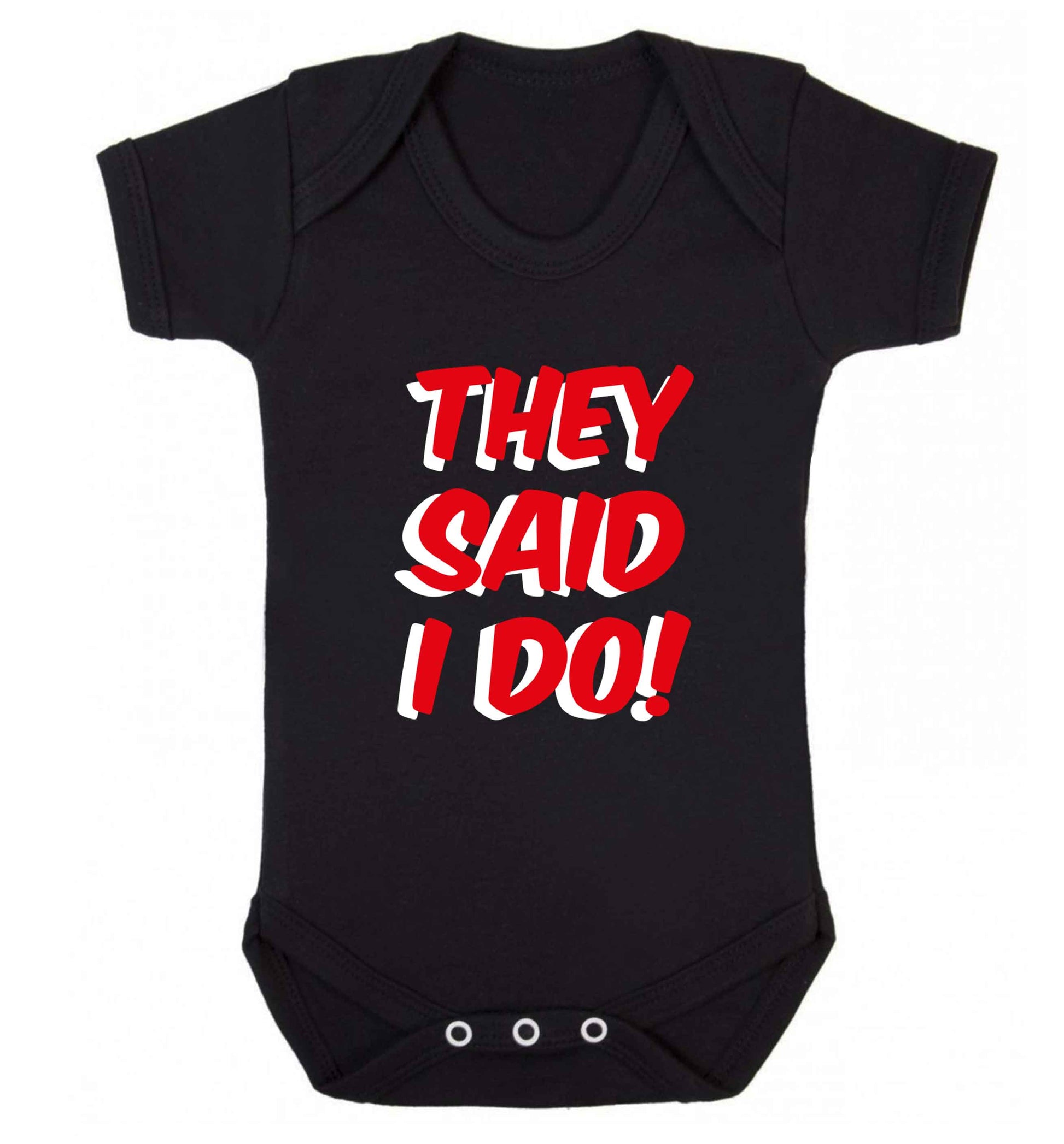 They said I do baby vest black 18-24 months