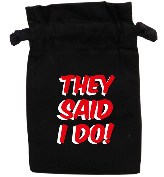 They said I do | XS - L | Pouch / Drawstring bag / Sack | Organic Cotton | Bulk discounts available!