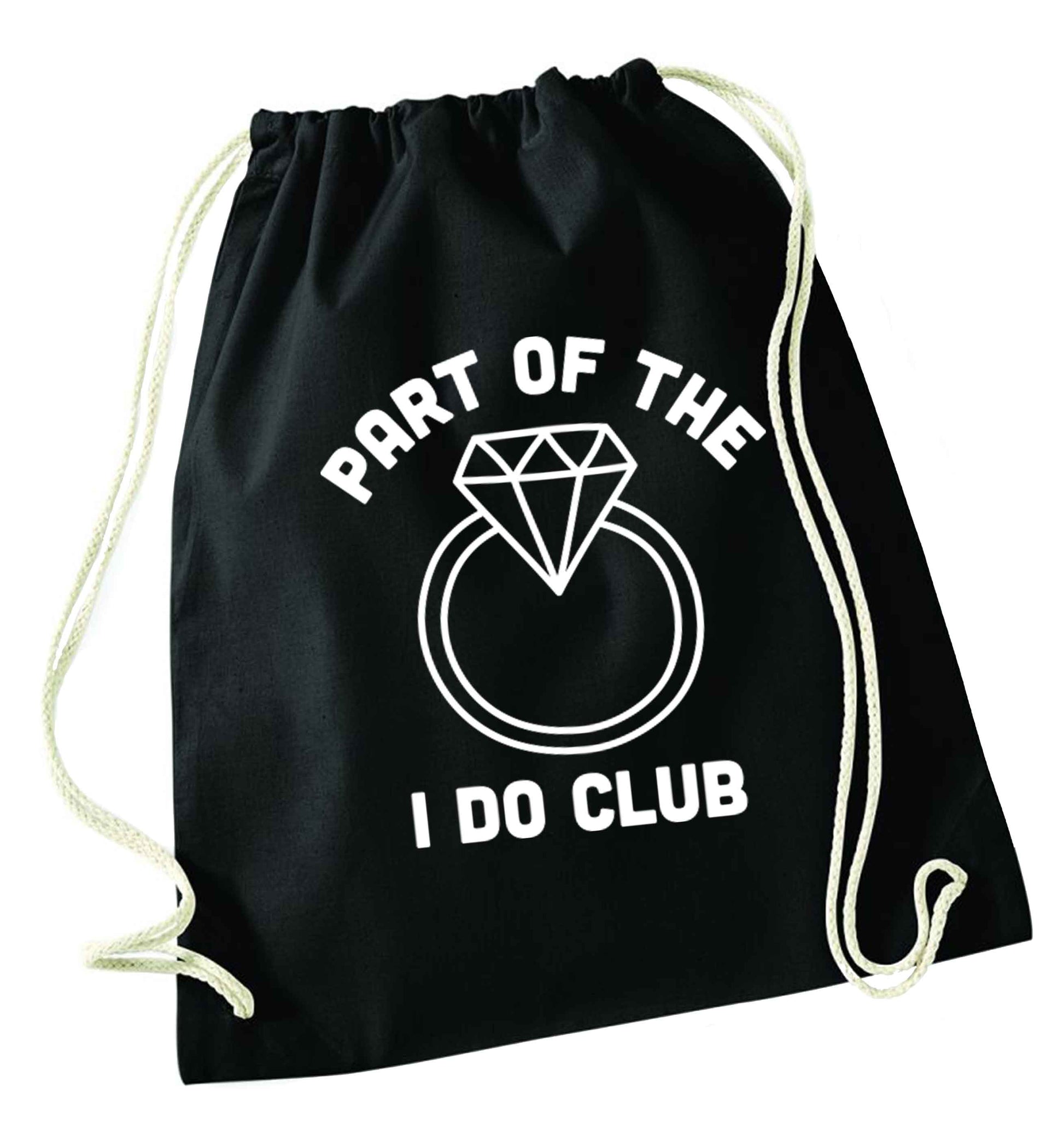 Part of the I do club black drawstring bag