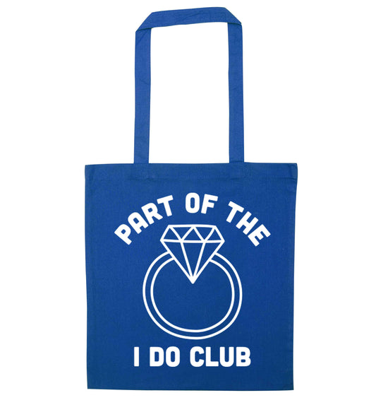 Part of the I do club blue tote bag