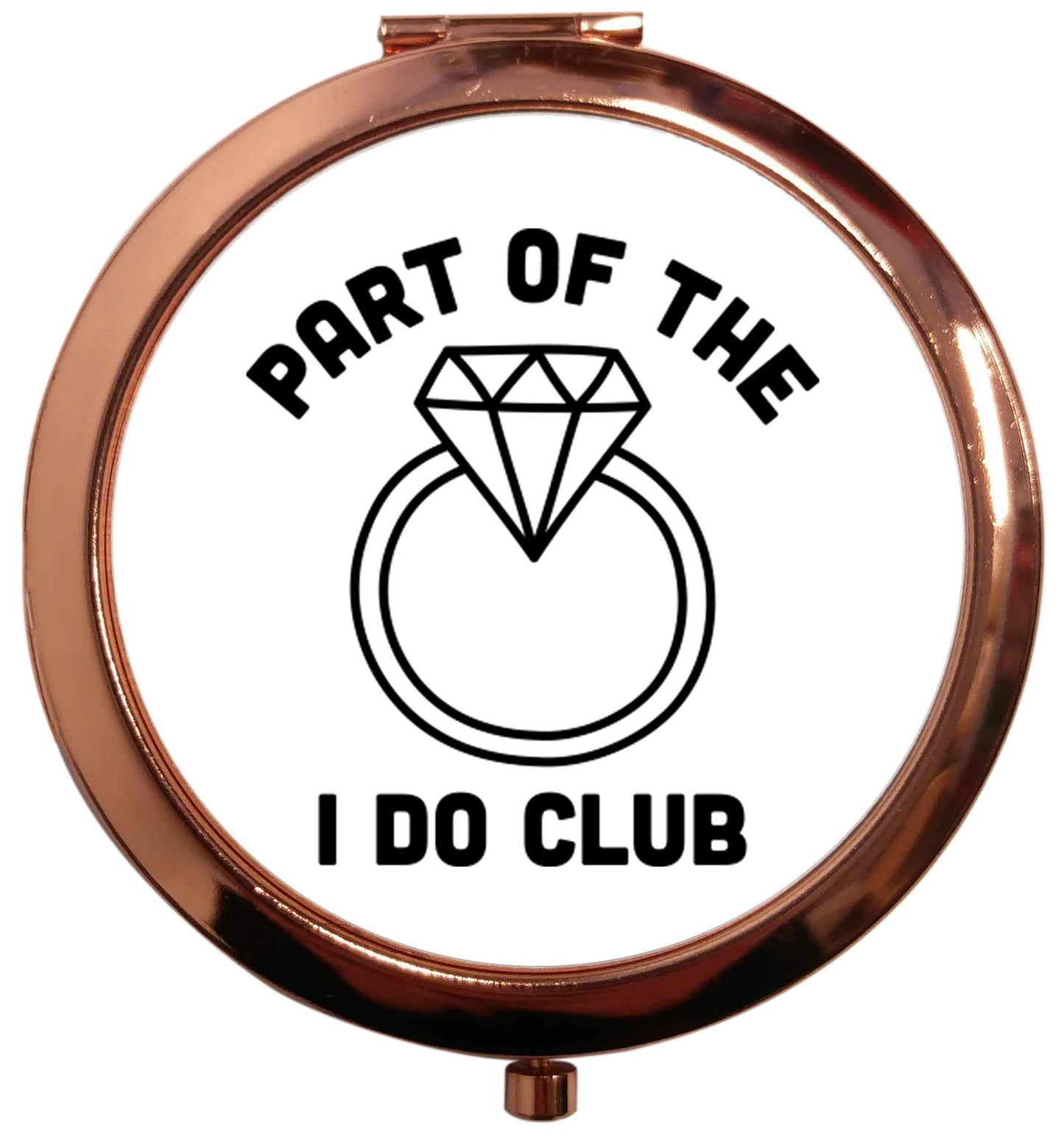 Part of the I do club rose gold circle pocket mirror
