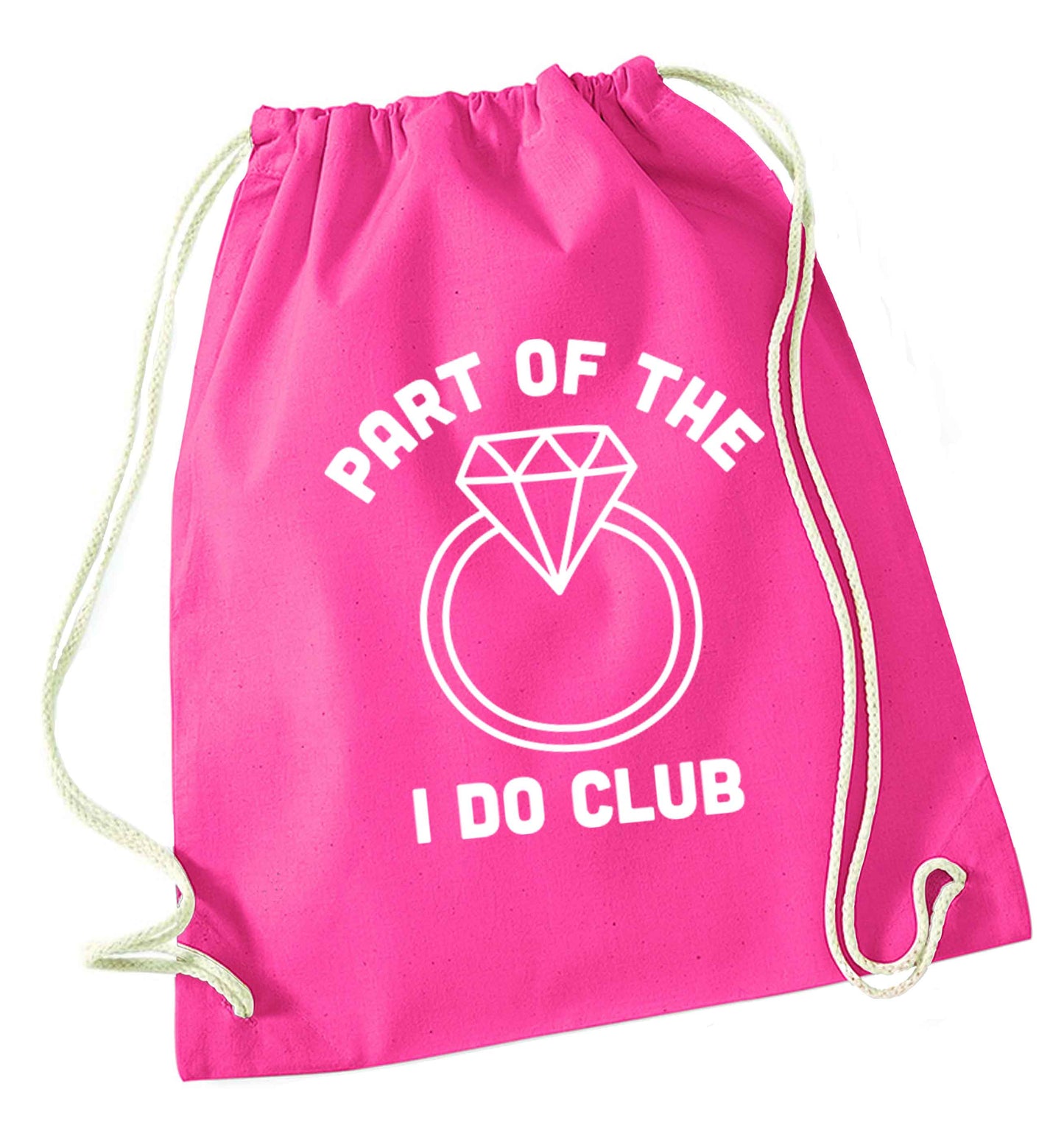 Part of the I do club pink drawstring bag