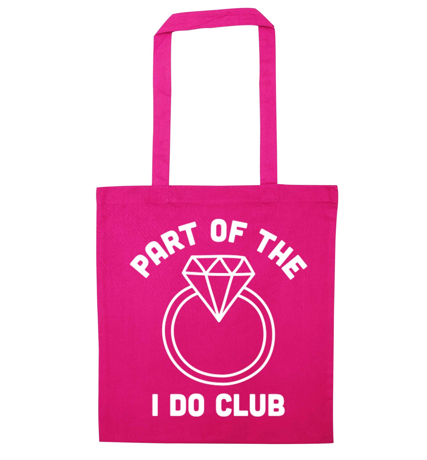 Part of the I do club pink tote bag