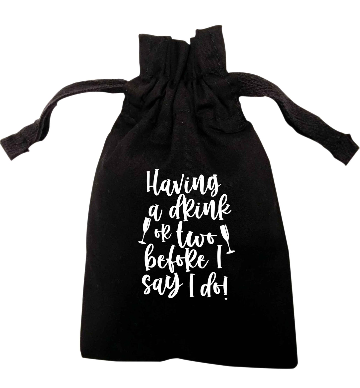 Having a drink or two before I say I do | XS - L | Pouch / Drawstring bag / Sack | Organic Cotton | Bulk discounts available!