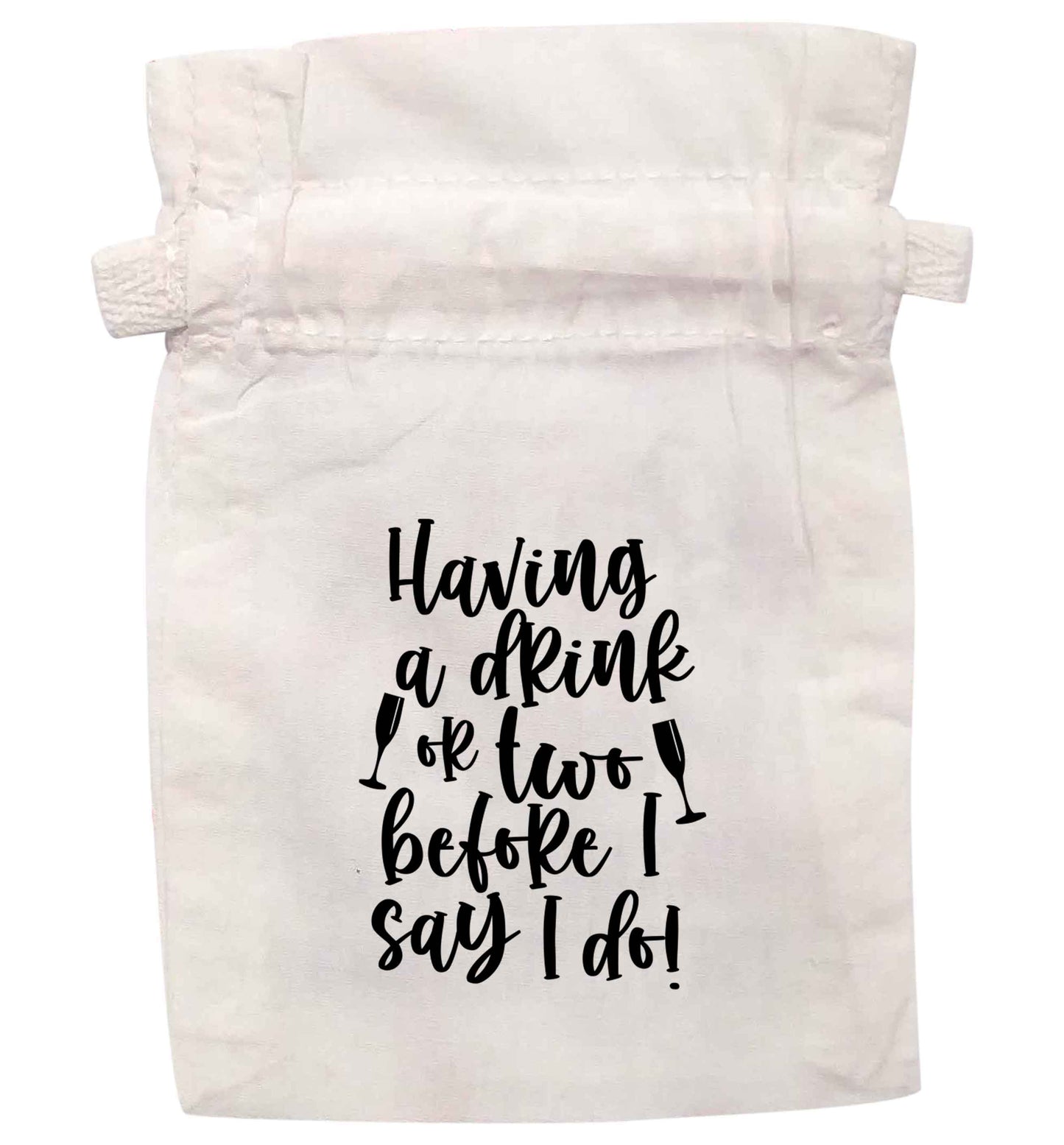 Having a drink or two before I say I do | XS - L | Pouch / Drawstring bag / Sack | Organic Cotton | Bulk discounts available!