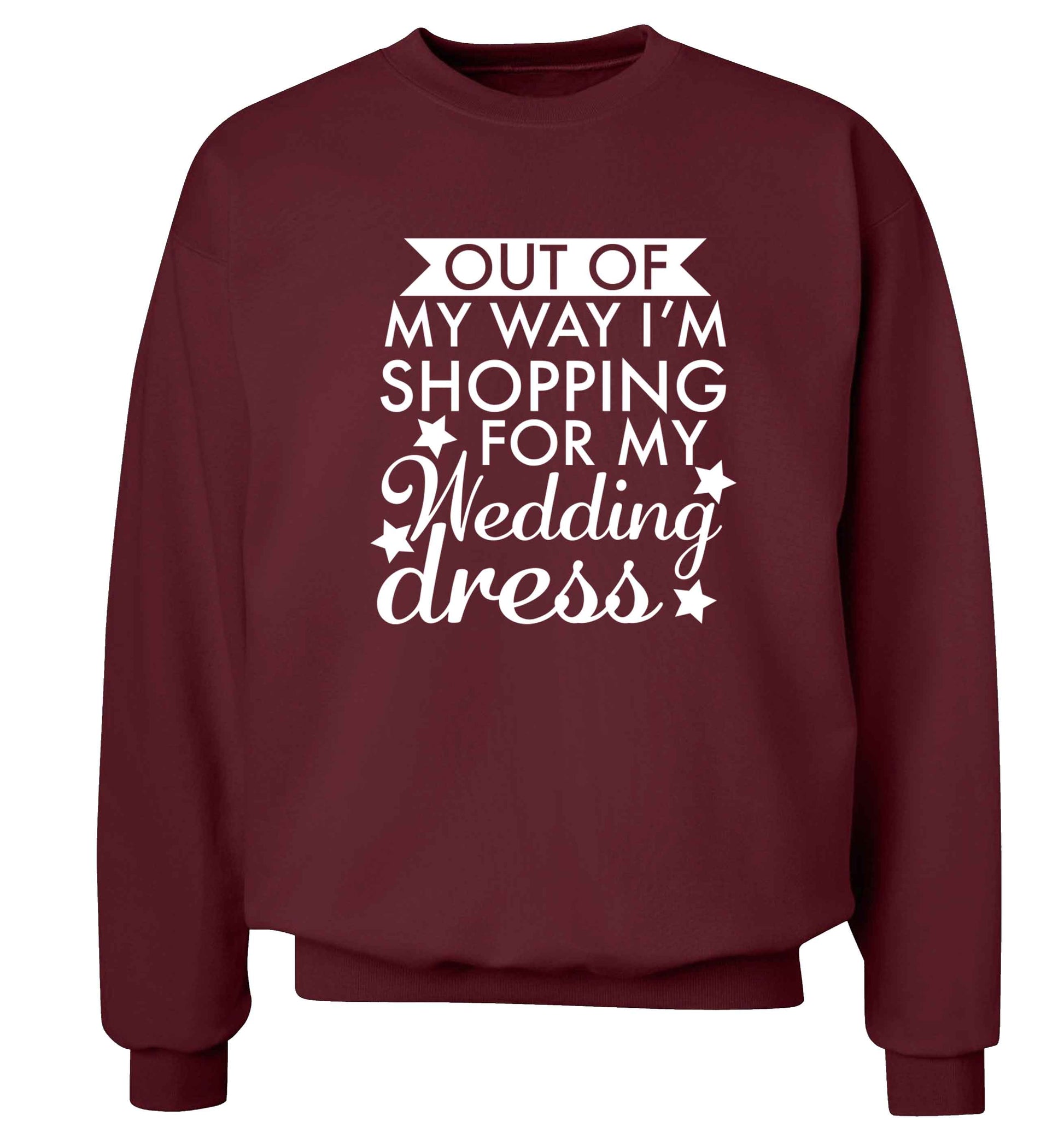 Out of my way I'm shopping for my wedding dress adult's unisex maroon sweater 2XL