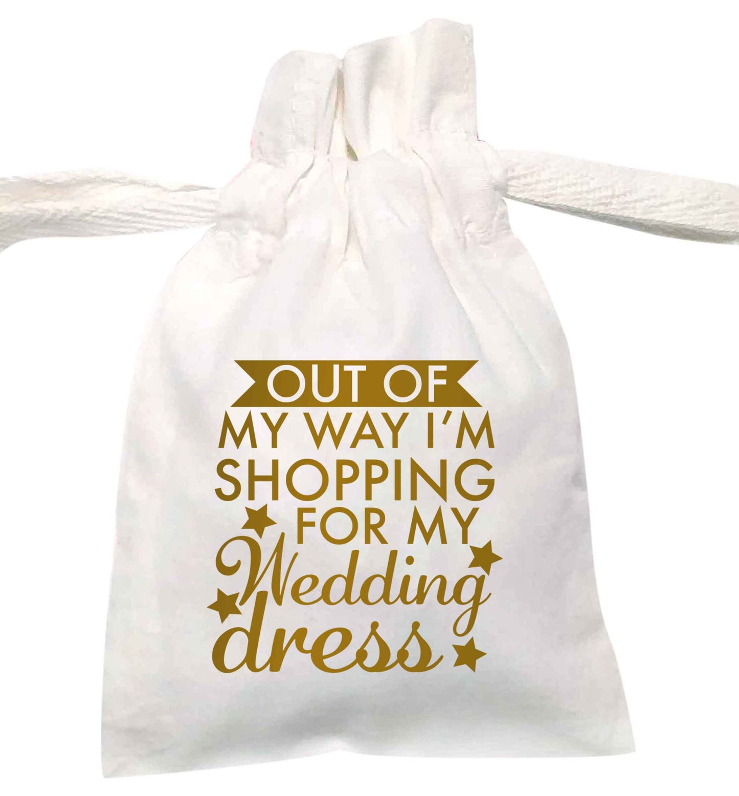 Out of my way I'm shopping for my wedding dress | XS - L | Pouch / Drawstring bag / Sack | Organic Cotton | Bulk discounts available!